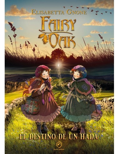 Fairy Oak 9 el Destino de Un Hada – Livre