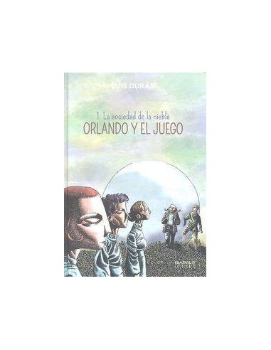 Orlando y el Juego 01 (la Sociedad de la Niebla)