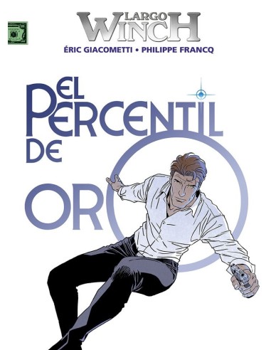 Largo Winch 24 el Percentil de Oro