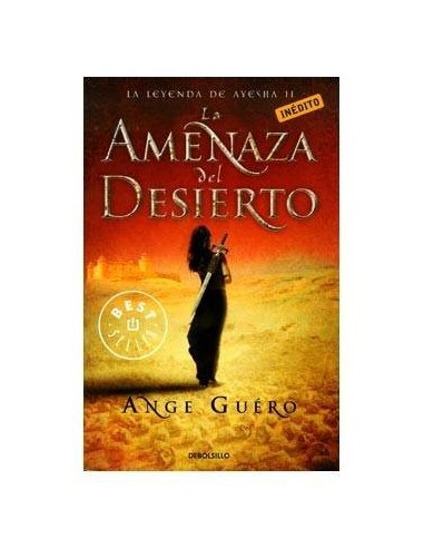 La Amenaza del Desierto (la Leyenda de Ayesha 02)(debolsillo) – Livre