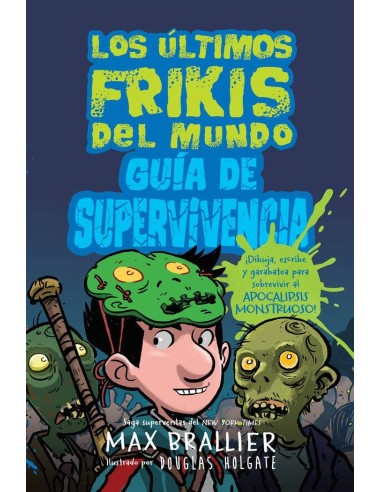 Guia de Supervivencia de los Ultimos Frikis del Mundo – Livre