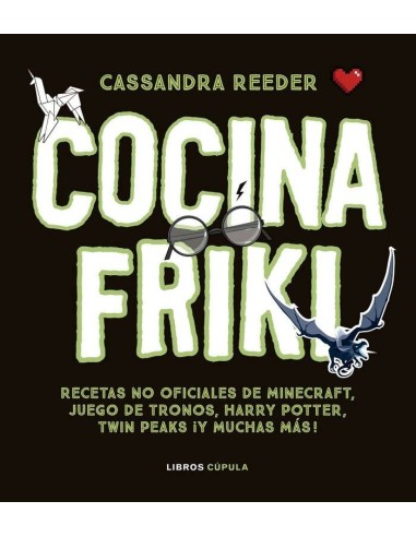 Recetas No Oficiales de Minecraft, Juego de Tronos, Harry Potter, Twin Peaks ¡y Muchas Más! | Cocina Friki