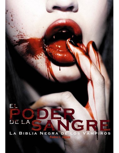 Poder de la Sangre la Biblia Negra de los Vampiros,el