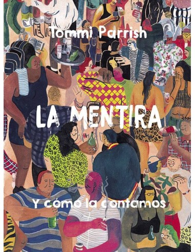 Mentira y Como la Contamos,la – Livre