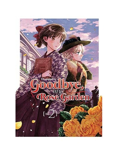 Goodbye, My Rose Garden – Tome 2