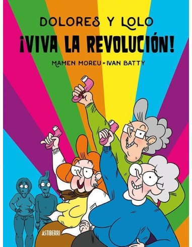 Dolores y Lolo 2. ¡viva la Revolucion!