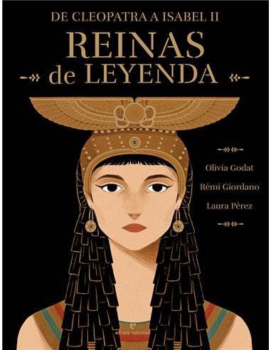 REINAS DE LEYENDA De Cleopatra a Isabel II – Collection