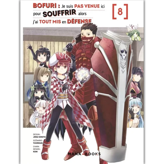Bofuri : Je Suis Pas Venue Ici Pour Souffrir Alors J'ai Tout Mis En Défense – Tome 8
